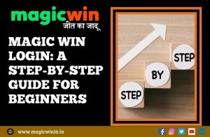 Read more about the article Magic Win Login: A Step-by-Step Guide for Beginners